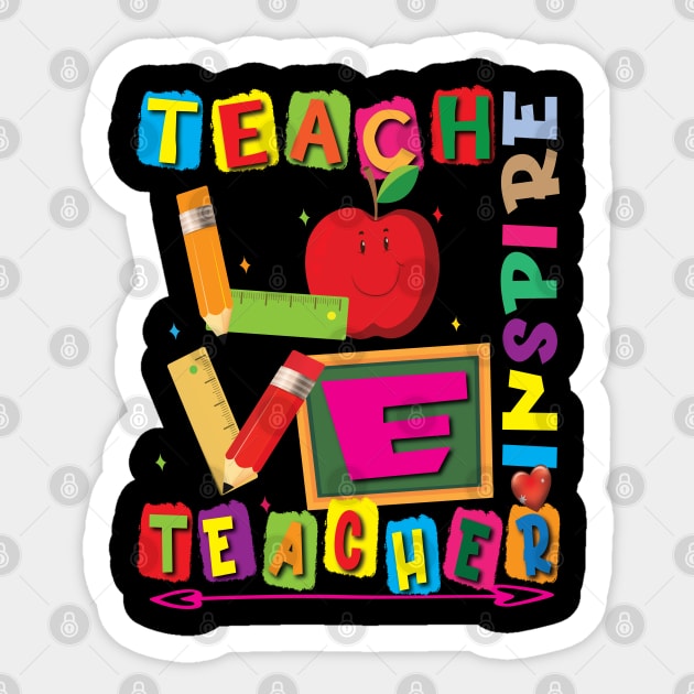 Teach Love Inspire Teacher, Kindergarten Shirt, Teacher Shirts, Fun Teacher Shirt, Gift for Teacher, Teacher Life Sticker by Envision Styles